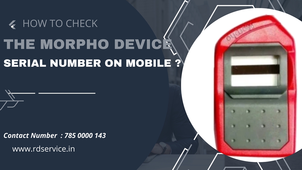 HOW TO CHECK THE MORPHO DEVICE SERIAL NUMBER ON MOBILE?
