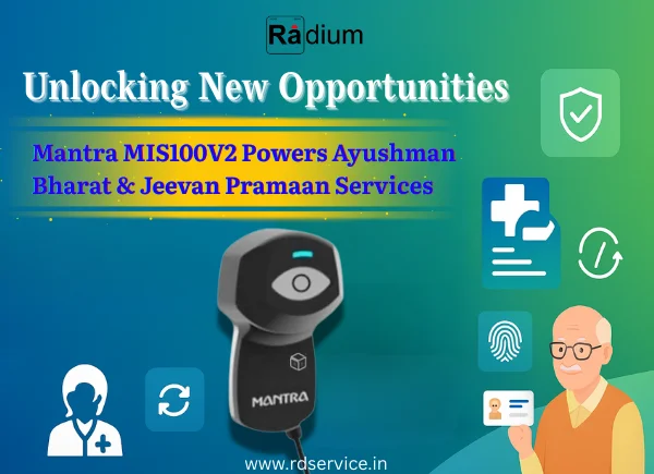 mantra-mis100v2-powers-ayushman-bharat-and-jeevan-pramaan-services.webp