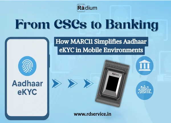 marc11-simplifies-aadhaar-eky-in-mobile.webp