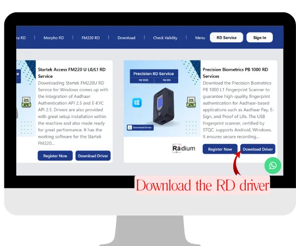Step 1: Download the Precision driver. Click on the "Download Driver" button corresponding to Precision Biometrics PB 1000 RD Services.